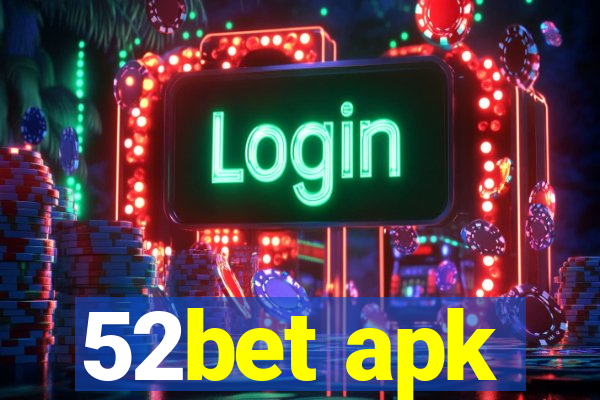 52bet apk